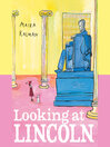 Cover image for Looking at Lincoln